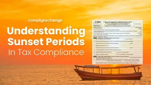 Understanding Sunset Periods In Tax Compliance