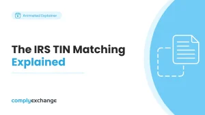 The IRS TIN Matching Explained