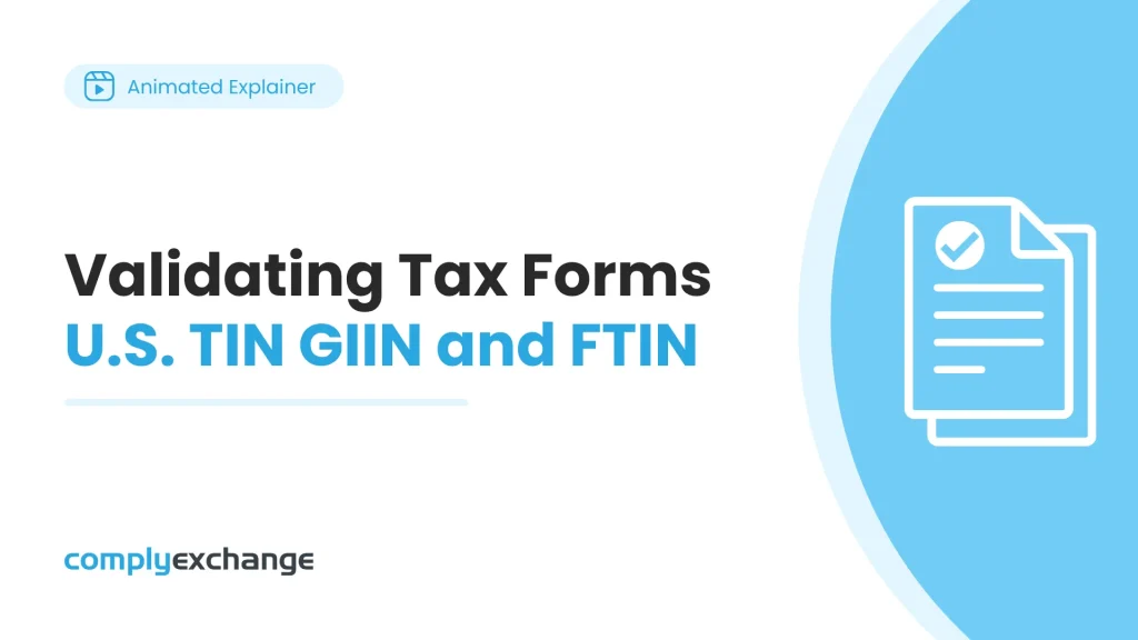 Validating Tax Forms | U.S. TIN GIIN and FTIN