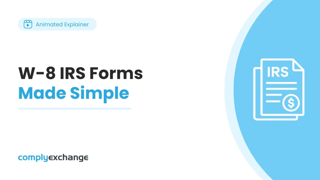 W-8 IRS Forms Made Simple